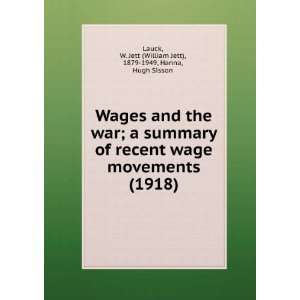  Wages and the war; a summary of recent wage movements. by 