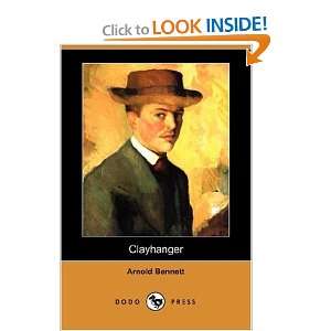    Clayhanger (Dodo Press) (9781406548334) Arnold Bennett Books