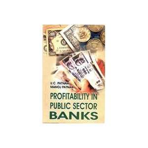    Profitability in Public Sector Banks (9788188836826) Books