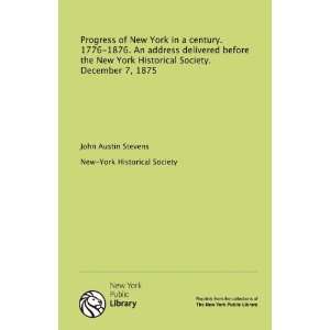   New York Historical Society. December 7, 1875 (9781131067346): New