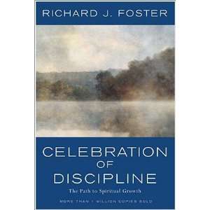    Celebration of Discipline The Path to Spiritual Growth Books