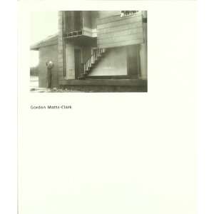    GORDON MATTA CLARK. (9788480262958) Gordon Matta Clark Books