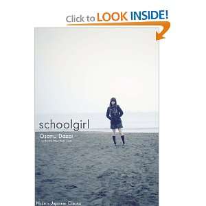Schoolgirl (Modern Japanese Classics): Osamu Dazai, Allison Markin 