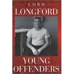 Young Offenders (9781855926530) Frank Pakenham,Earl of 