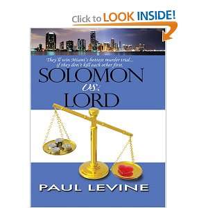  Solomon Vs. Lord (9781597225113): Paul Levine: Books