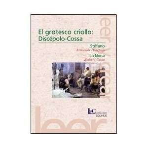  GROTESCO CRIOLLO, EL (Spanish Edition) (9789505636617 