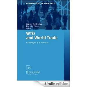 WTO and World Trade Challenges in a New Era Günter S. Heiduk, Kar 