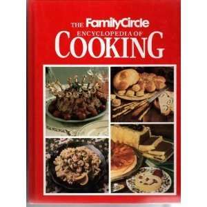  Family Circle Encyclopedia of Cooking Editors of Family 