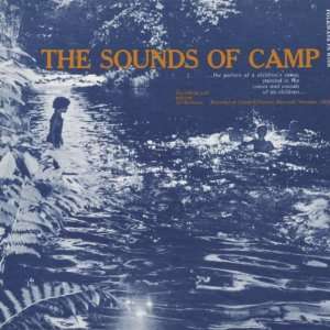   Documentary Study of a Children Sounds of Camp A Documentary Study