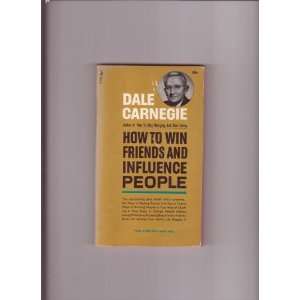 How to Win Friends and Influnce People: Dale Carnegie:  