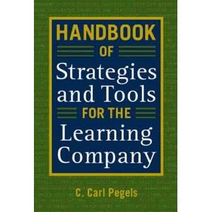  Handbook of Strategies and Tools for the Learning Company 