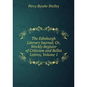  of Criticism and Belles Lettres, Volume 1: Percy Bysshe Shelley: Books