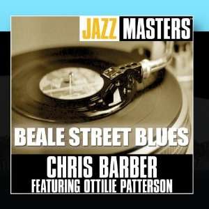    Beale Street Blues Chris Barber Featuring Ottilie Patterson Music