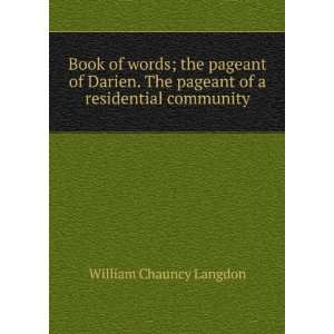  Book of words; the pageant of Darien. The pageant of a 