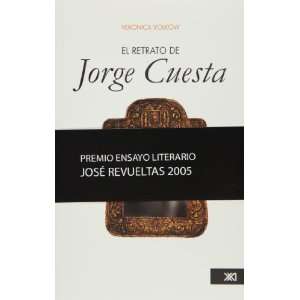 El retrato de Jorge Cuesta (Spanish Edition 