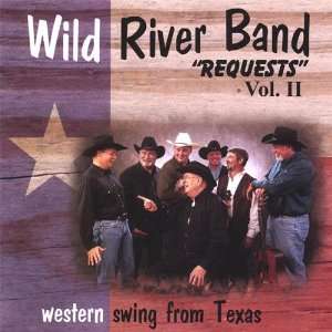  Vol. 2 Requests Wild River Band Music