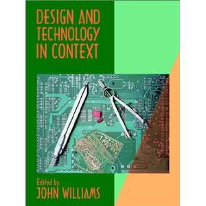  Design and Technology in Context (9780732920715) John 
