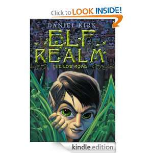 Elf Realm The Low Road Daniel Kirk  Kindle Store