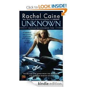 Unknown (Outcast Season, Book 2) Rachel Caine  Kindle 
