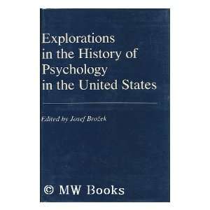  Explorations in the History of Psychology in the United 