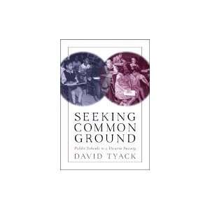    Seeking Common Ground  Public Schools in a Diverse Society Books