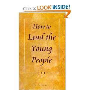  How to Lead the Young People (9780736310345) Witness Lee Books