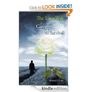 The Long WaitThe Caregivers Guide to Survival The Caregivers Guide 