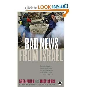  Bad News from Israel (9780745320618) Greg Philo, Mike 