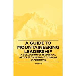  to Mountaineering Leadership   A Collection of Historical Articles 
