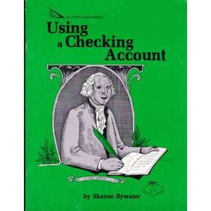  Using a Checking Account (9780883367124): Sharon Bywater 