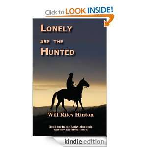 Lonely are the Hunted (Rocky Mountain Odyssey): Will Hinton:  