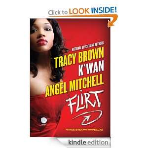 Flirt Kwan, Tracy Brown, Angel Mitchell  Kindle Store