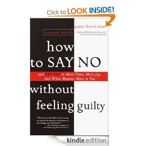 How to Say No Without Feeling Guilty And Say Yes to More Time, More 