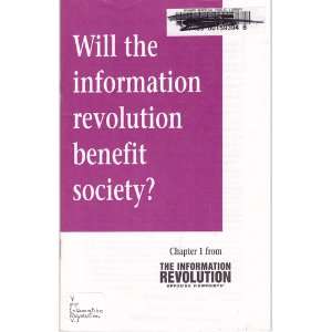  Will the Information Revolution Benefit Society? Books