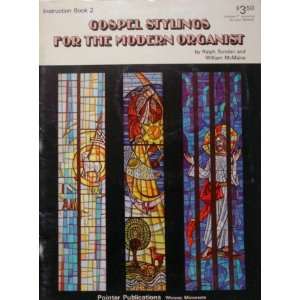 Gospel Stylings for the Modern Organist, Instruction Book 
