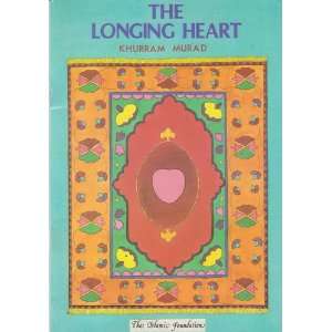  The Longing Heart (Muslim Childrens Library 