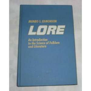  Lore; An introduction to the science of folklore and 