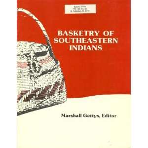    Basketry of Southeastern Indians (9789998056909) Gettys Books