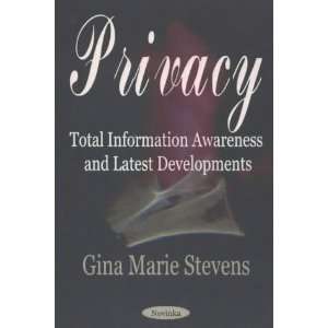 Privacy Total Information Awareness Programs and Latest Developments 
