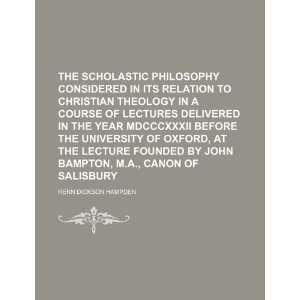com The Scholastic Philosophy Considered in Its Relation to Christian 