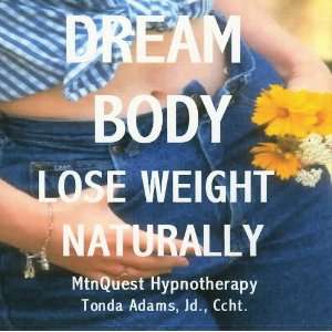  Dream Body/ Lose Weight as You Imagine the Perfect Body/ You Can 