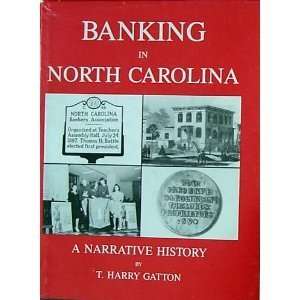   Carolina A narrative history (9780961780609) T. Harry Gatton Books