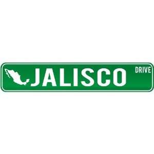   Jalisco Drive   Sign / Signs  Mexico Street Sign City