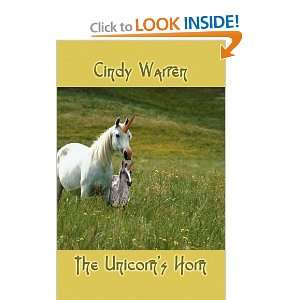  The Unicorns Horn (9781456069872) Cindy Warren Books