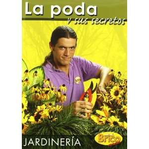  La poda y sus secretos (9788496177116): Books