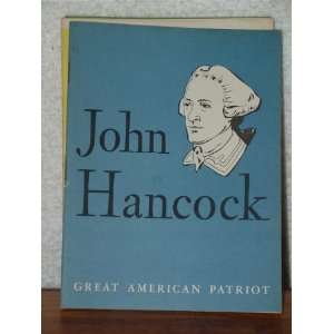  John Hancock Great American Patriot John Hancock Booklets 
