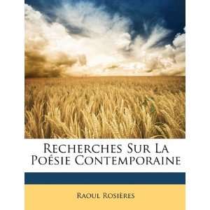   Contemporaine (French Edition) (9781148943428) Raoul Rosières Books