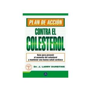  Plan de accion contra el colesterol / Action Plan Against 