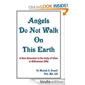 Angels Do Not Walk On This Earth A New dimension in the study of 