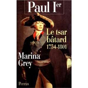  Paul Ier Le tsar batard (French Edition) (9782262014629 